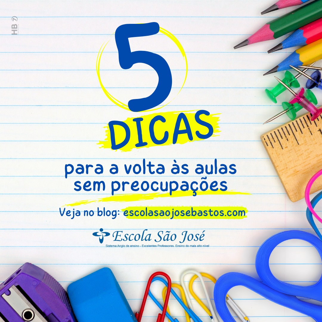 No momento, você está visualizando 5 Dicas da Escola São José de Bastos para um Início de Aulas Sem Preocupações